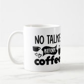 Mug Pas de talkie avant le café (Gauche)
