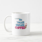 Mug Pas de tarte avant le café - Citation de café amus (Gauche)