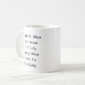 Mug Pas de temps pour Dilly Dally - Sarcasme alimenté (Devant gauche)