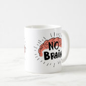 Mug Pas de texte drôle de cerveau (Devant droit)