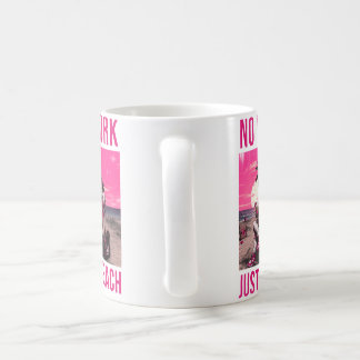 Mug Pas de travail, juste la plage