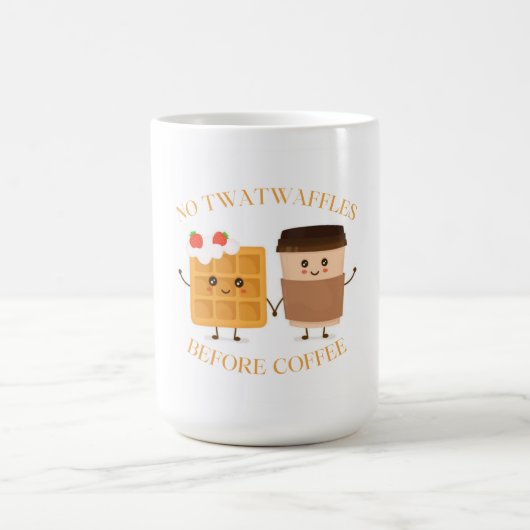 Mug Pas de Twatwaffles avant le café (Centre)