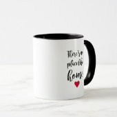 Mug Pas d'endroit comme le coeur de la maison (Devant droit)