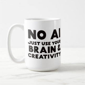 Mug Pas d'Ia, utilisez juste votre cerveau et votre cr