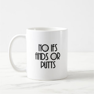 Mug Pas d'Ifs et de Putts