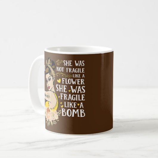 Mug pas fragile comme une fleur elle était fragile com (Devant gauche)