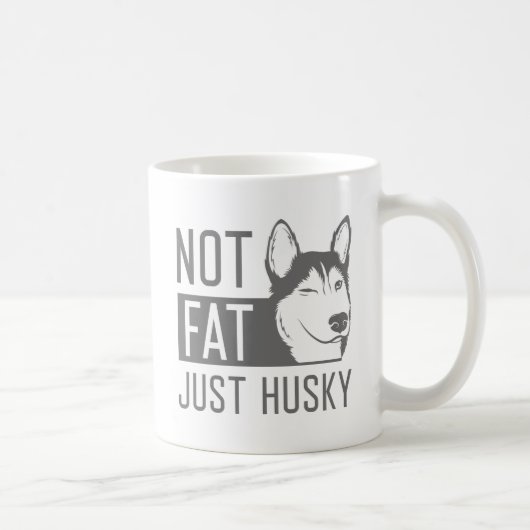 Mug Pas Gros Juste Husky (Droite)