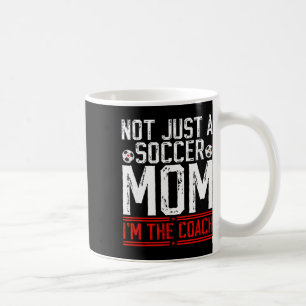 Mug Pas juste une mère de footballeuse Je suis l'entra