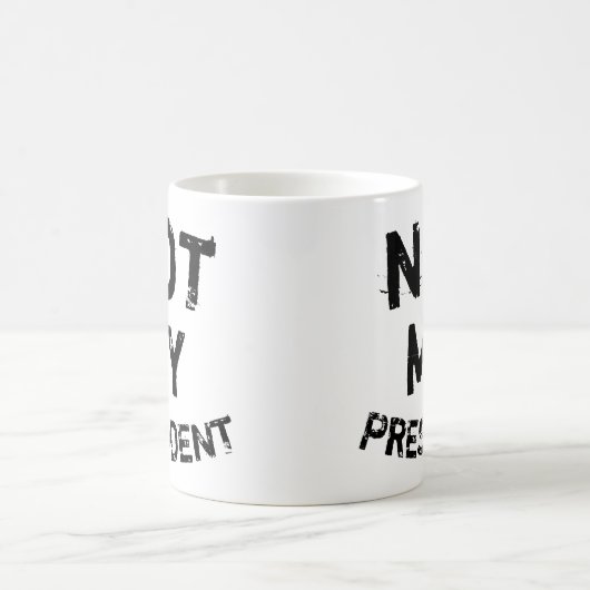 Mug Pas mon président (Centre)