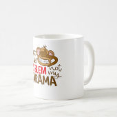 🙈☕ Mug “Pas Mon Problème, Pas Mon Drame” 😎✌️ (Devant droit)