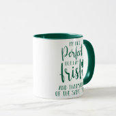 Mug Pas Parfait, Mais Je Suis Irlandais | Citation Jou (Devant droit)