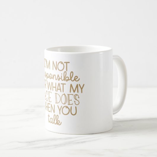 Mug Pas Responsable De Ce Que Mon Visage Fait (Devant droit)