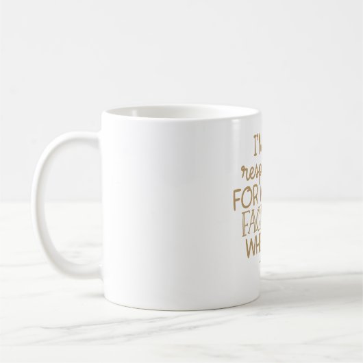 Mug Pas Responsable De Ce Que Mon Visage Fait (Gauche)