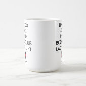 Mug Pas si fort que ça, j'ai eu une dernière nuit de c (Centre)