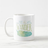 Mug Pas tous ce que Wander sont perdu (Gauche)