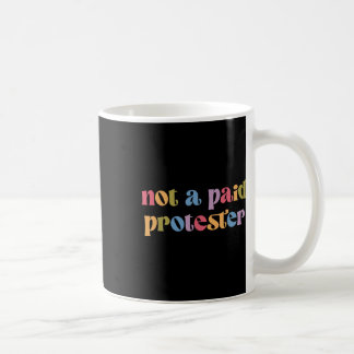 Mug Pas Un Manifestant Payé Qui Résiste Encore À La Ma