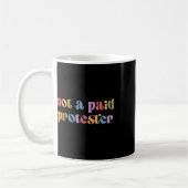 Mug Pas Un Manifestant Payé Qui Résiste Encore À La Ma (Gauche)