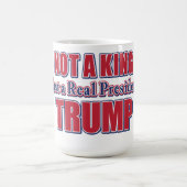 Mug Pas un roi, juste un vrai président (Centre)
