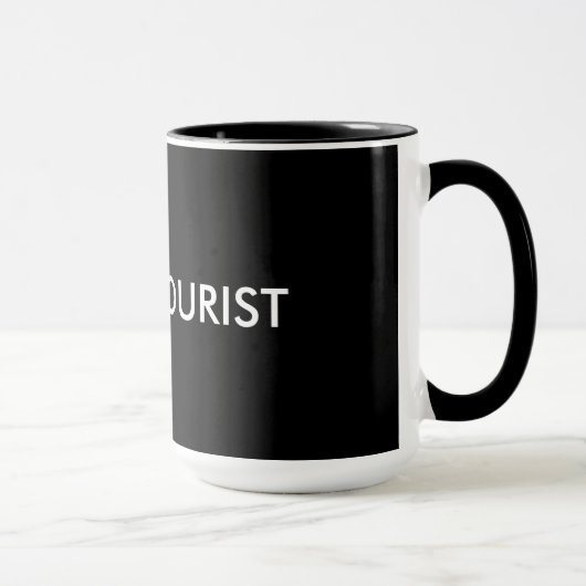 Mug Pas un touriste (Droite)