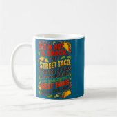 Mug Pas une collation un taco de rue complet drôle tac (Gauche)