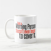 Mug Pas une personne de matin ne fait pas même… (Gauche)
