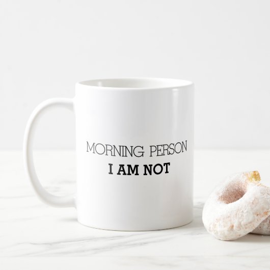 Mug Pas une personne du matin drôle (Avec donut)