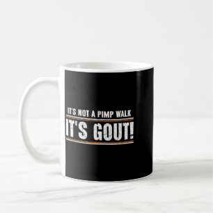 Mug Pas une promenade Goutte Vieil homme humour médica