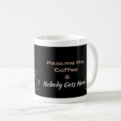 Mug Pass Me the Coffee Funny Coffee Lover Gift (Devant droit)