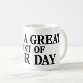 Mug Passez une excellente fin de journée ! (Devant droit)