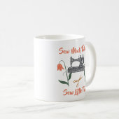 Mug Passionné de couture - Tellement de tissu, si peu  (Devant droit)