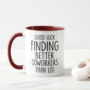 Mug Patron, bonne chance, collègues mieux que nous,