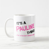 Mug Pauline ce que tu ne comprendrais pas T-Shirt (Gauche)