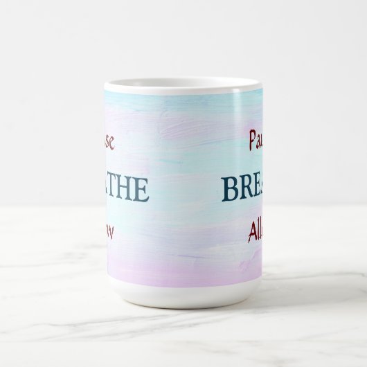 Mug Pause, PASSER, Autoriser (Centre)