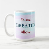 Mug Pause, PASSER, Autoriser (Gauche)