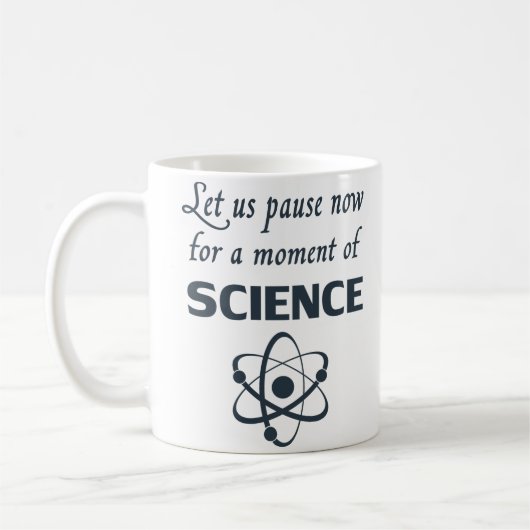 Mug Pause pour un moment de science (Gauche)