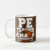 Mug PE Teacher Chaos Coordinator Physical Education (Gauche)