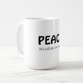 Mug Peace, it's all in the mind (Devant gauche)