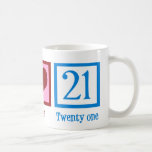 Mug Peace Love 21<br><div class="desc">21e anniversaire ! Mignonne.</div>