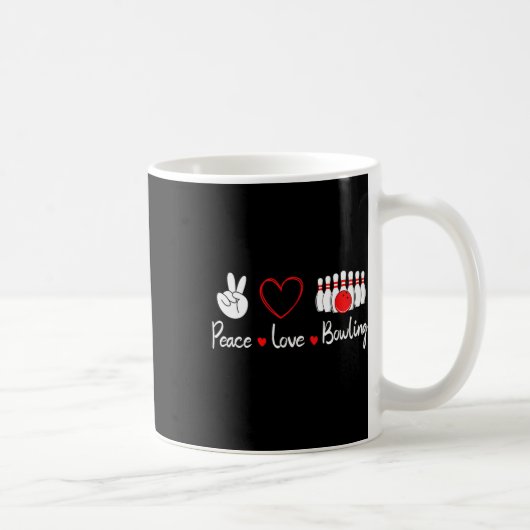 Mug Peace Love Bowling Cute Bowling Lover (Droite)