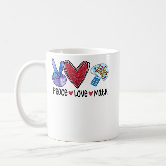 Mug Peace Love Math Funny Enseignant (Gauche)
