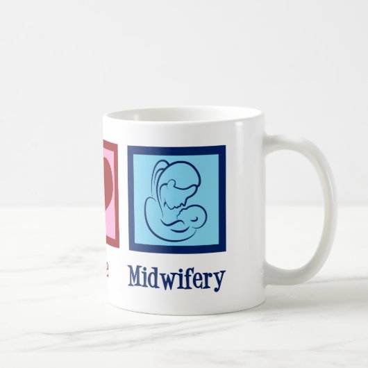 Mug Peace Love Midwifery mignonne sage-femme (Droite)