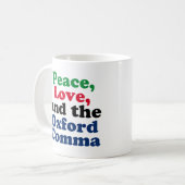 Mug Peace Love Oxford Comma English Grammar Humour (Devant gauche)