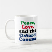 Mug Peace Love Oxford Comma English Grammar Humour (Gauche)