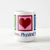 Mug Peace Love Physical Therapy Cute PT (Centre)
