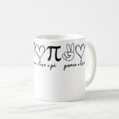 Mug Peace Love Pi Math Love Pi Day Mathématiques Maths (Devant droit)
