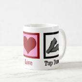 Mug Peace Love Tap Dance (Devant droit)