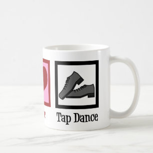Mug Peace Love Tap Dance