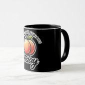 Mug Peach Booty Ticker un peu sérieux Mais aujourd'hui (Devant droit)