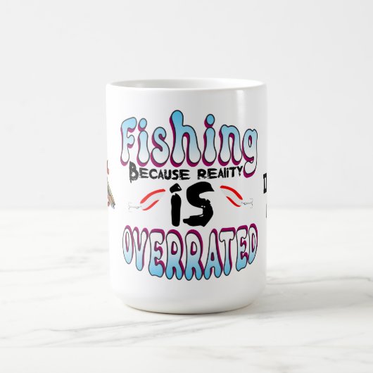 Mug Pêche parce que la réalité est surévaluée (Centre)