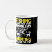 Mug Pêche Résoudre La Moitié De Mes Problèmes Chasse R (Gauche)